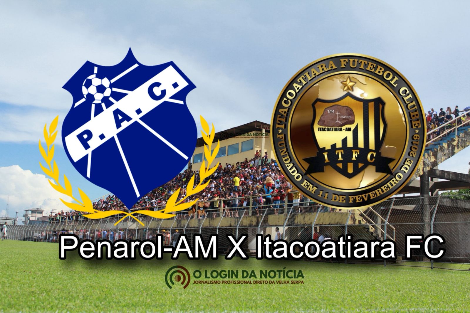 Penarol-AM e Itacoatiara FC duelam por vaga na final da Série B do Amazonense